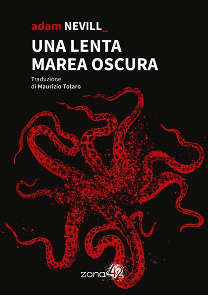 Una lenta marea oscura - Adam Nevill,Maurizio Totaro - ebook