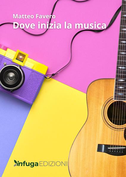 Dove inizia la musica - Matteo Favero - copertina