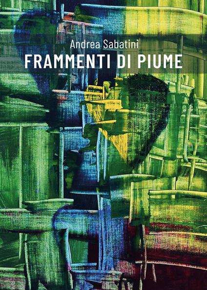 Frammenti di piume - Andrea Sabatini - copertina