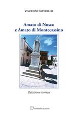Amato di Nusco e Amato di Montecassino. Relazione storica