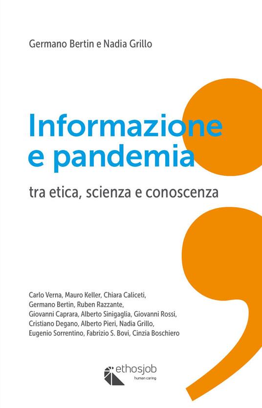 Informazione e pandemia. Tra etica, scienza e conoscenza - Germano Bertin,Nadia Grillo - copertina