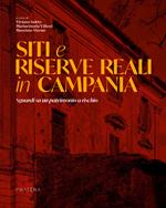 Siti e riserve reali in Campania. Sguardi su un patrimonio a rischio