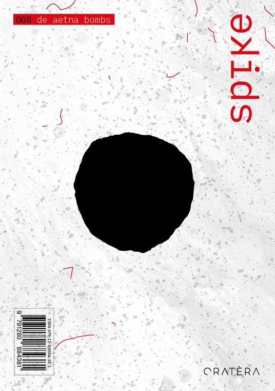 Spike. Ediz. illustrata. Vol. 8: De Aetna bombs - Annamaria Di Giacomo - copertina