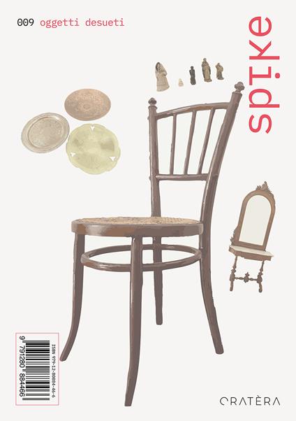 Spike. Vol. 9: Oggetti desueti - Fabrizia Ippolito,Ilenia Mariarosaria Esposito - copertina