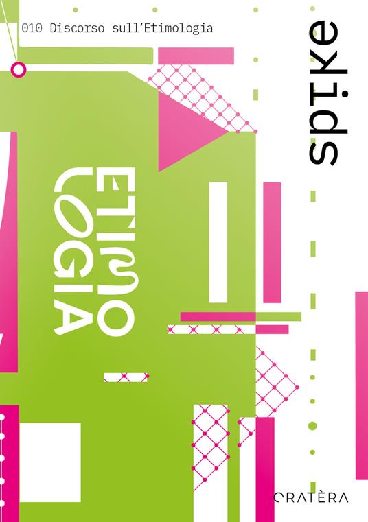 Spike. Vol. 10: Discorso sull'etimologia - Valentina Romeo - copertina