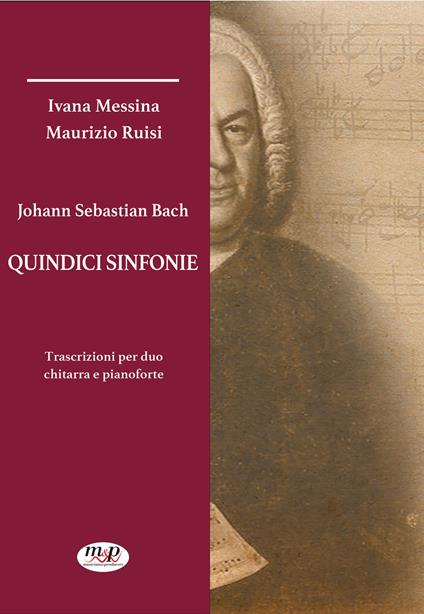 Johann Sebastian Bach. Sinfonie - Ivana Messina,Maurizio Ruisi - copertina