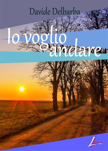 Io voglio andare - Davide Delbarba - copertina