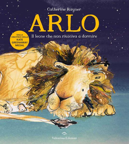 Arlo. Il leone che non riusciva a dormire. Ediz. a colori - Catherine Rayner - copertina