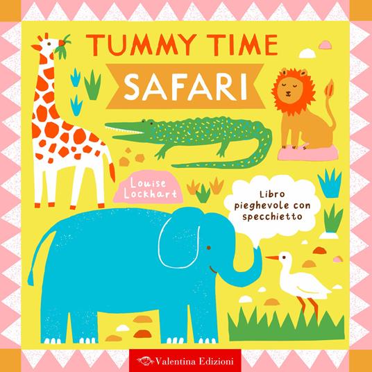 Safari. Tummy time. Ediz. a colori - Louise Lockhart - copertina