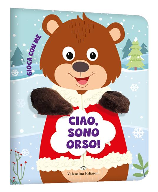Ciao, sono orso! Gioca con me. Libri pupazzo. Ediz. a colori - copertina