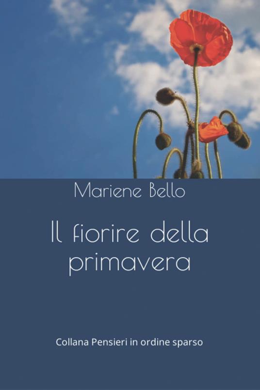 Il fiorire della primavera - Mariene Bello - copertina