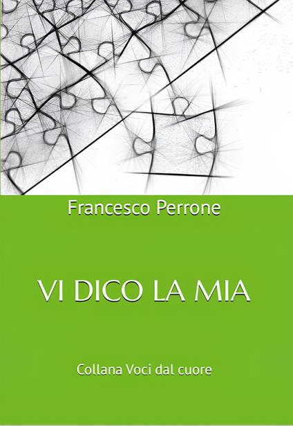Vi dico la mia - Francesco Perrone - copertina