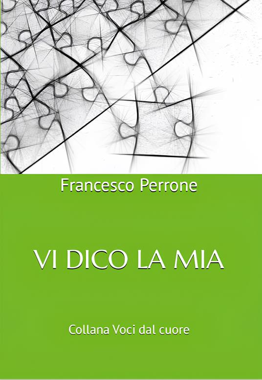 Vi dico la mia - Francesco Perrone - copertina