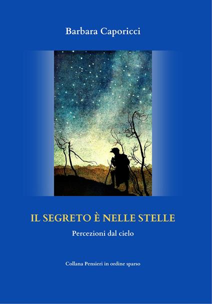 Il segreto è nelle stelle - Barbara Caporicci - copertina