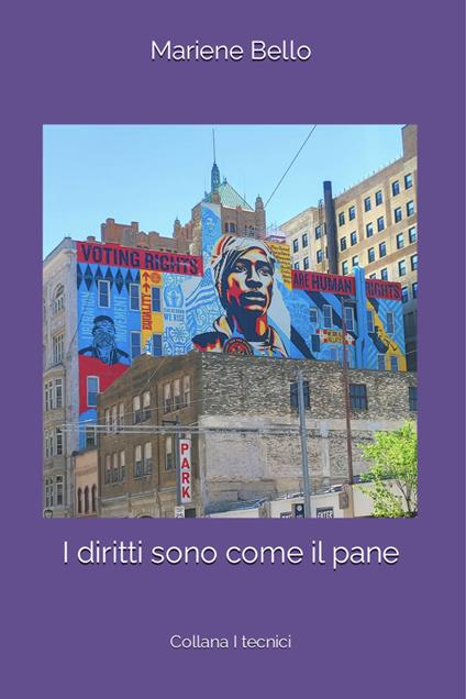 I diritti sono come il pane - Mariene Bello - copertina