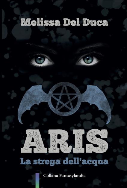 Aris. La strega dell'acqua - Melissa Del Duca - copertina
