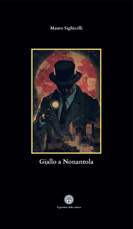 Giallo a Nonantola - Mauro Sighicelli - copertina