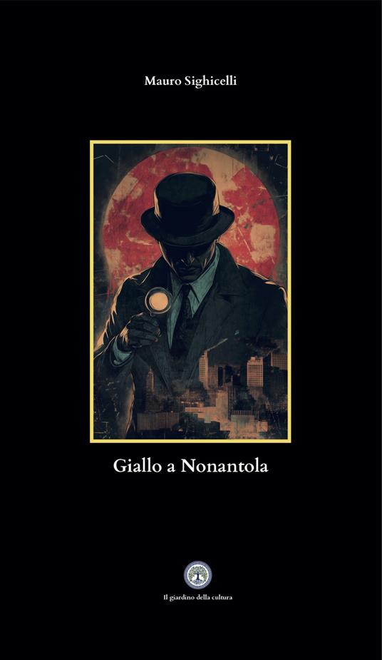 Giallo a Nonantola - Mauro Sighicelli - copertina