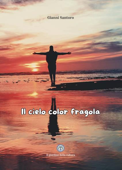 Il cielo color fragola - Gianni Santoro - copertina