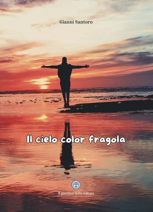 Il cielo color fragola - Gianni Santoro - copertina