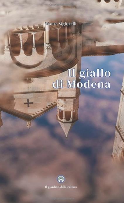 Il giallo di Modena - Mauro Sighicelli - copertina