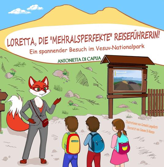 BuchTitel: Loretta, die «mehralperfekte» Reiseführerin!. Ein spannender Besuch im Vesuv-Nationalpark - Antonietta Di Capua - copertina
