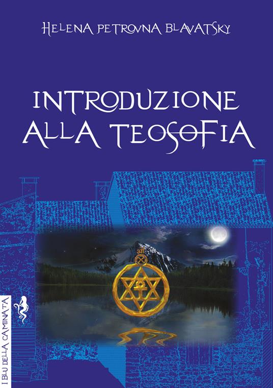 Introduzione alla teosofia - Helena Petrovna Blavatsky - copertina