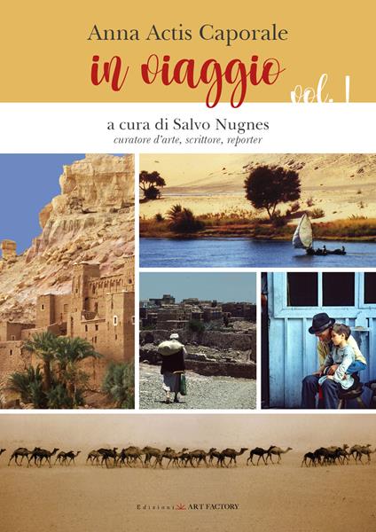 In viaggio. Vol. 1: Fotografie di Anna Actis Caporale - Anna Actis Caporale - copertina