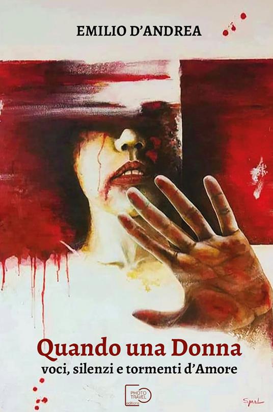 Quando una donna. Voci, silenzi e tormenti d'amore - Emilio D'Andrea - copertina