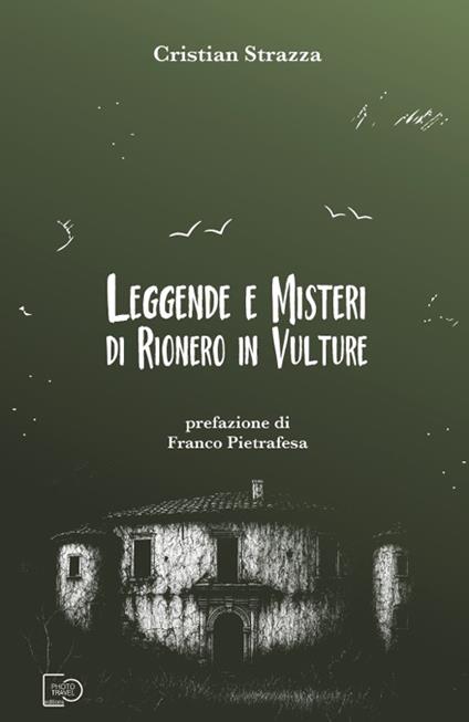 Leggende e misteri di Rionero in Vulture - Cristian Strazza - copertina