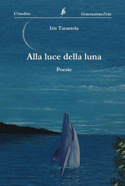 Alla luce della luna - Iris Tarantola - copertina