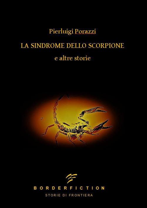 La sindrome dello scorpione - Pierluigi Porazzi - copertina