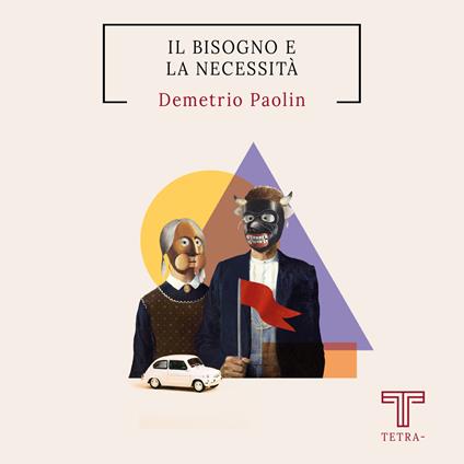 Il bisogno e la necessità - Demetrio Paolin - copertina