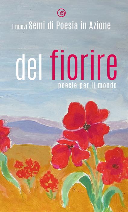 Del fiorire. Poesie per il mondo - copertina