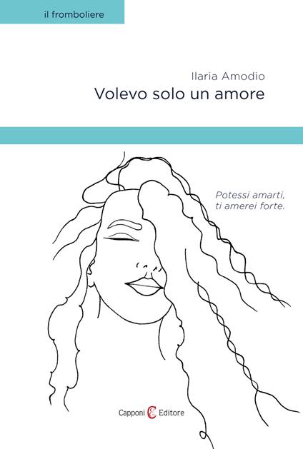 Volevo solo un amore - Ilaria Amodio - copertina