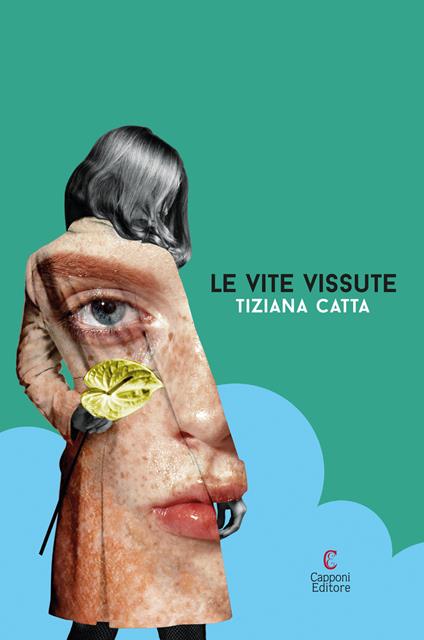 Le vite vissute - Tiziana Catta - copertina