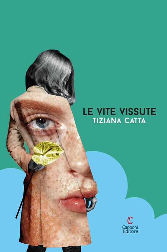 Le vite vissute - Tiziana Catta - copertina