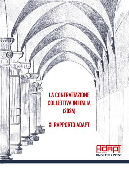 La contrattazione collettiva in Italia (2024). 11° Rapporto ADAPT - copertina