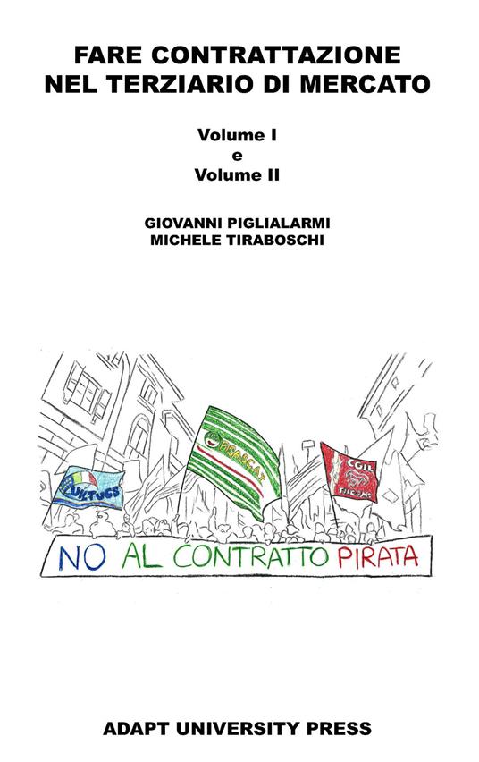 Fare contrattazione nel terziario di mercato - Giovanni Piglialarmi,Michele Tiraboschi - copertina