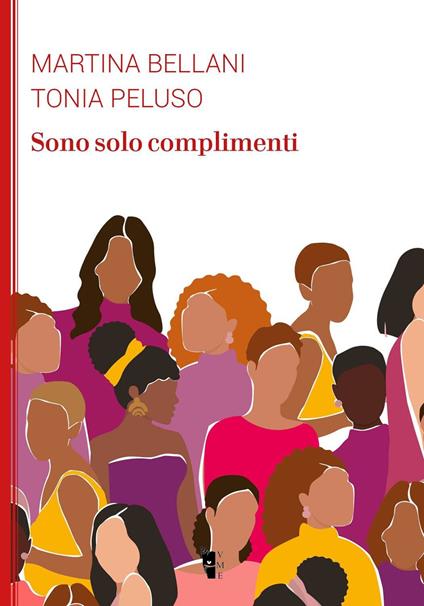 Sono solo complimenti - Martina Bellani,Tonia Peluso - copertina