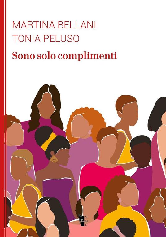 Sono solo complimenti - Martina Bellani,Tonia Peluso - copertina