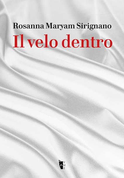 Il velo dentro - Rosanna Maryam Sirignano - copertina