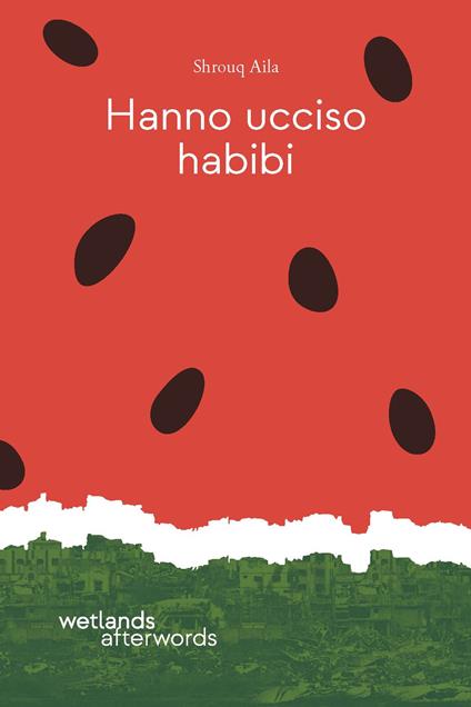 Hanno ucciso habibi - Aila Shrouq - copertina