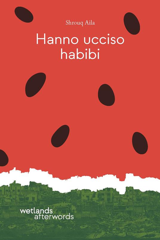 Hanno ucciso habibi - Aila Shrouq - copertina