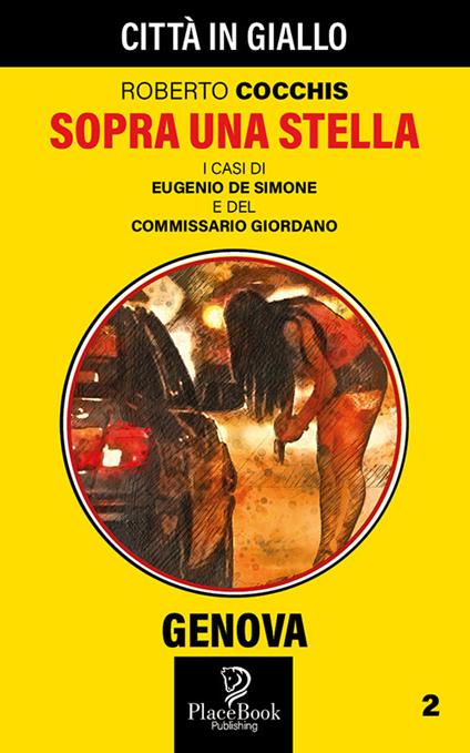 Sopra una stella. I casi dei Eugenio De Simone e del commissario Giordano. Vol. 2 - Roberto Cocchis - copertina