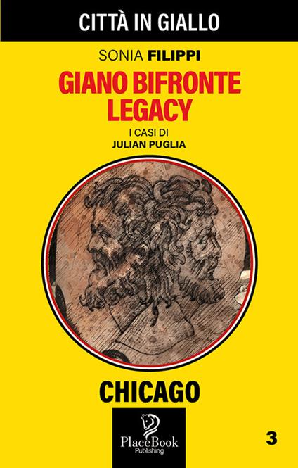 Giano Bifronte Legacy. I casi di Julian Puglia. Vol. 3 - Sonia Filippi - copertina
