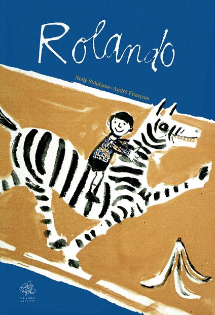 Rolando. Ediz. illustrata - Nelly Stéphane - copertina