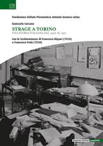Strage a Torino. Una storia italiana dal 1922 al 1971