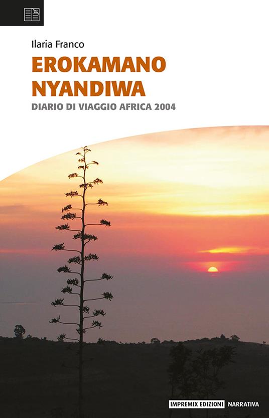 Erokamano Nyandiwa. Diario di viaggio Africa 2004 - Ilaria Franco - copertina