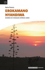 Erokamano Nyandiwa. Diario di viaggio Africa 2004